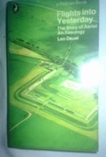 Flights Into Yesterday: The Story of Aeria... by Deuel, Leo Paperback / softback