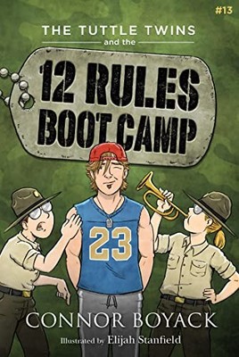 The Tuttle Twins and the 12 Rules Boo..., Connor Boyack
