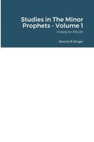 Dennis Dinger | Studies In The Minor Prophets - Volume 1 | Taschenbuch (2020)