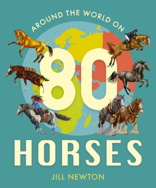 Around The World On 80 Horses