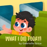 Gabrielle Grice | What I Did Today | Taschenbuch | Englisch (2021)