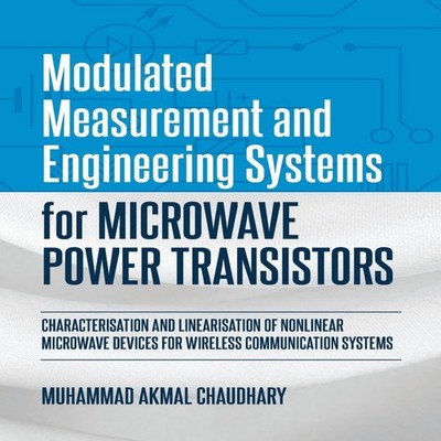 Modulated Measurement and Engineering Systems for Microwave Power