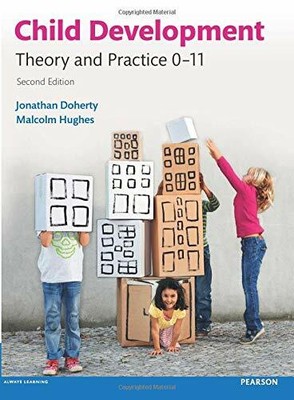 Child Development Theory & Practice, 2nd edition by Doherty, Jonathan 1292001011