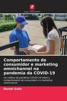 Daniel Gulis | Comportamento Do Consumidor E Marketing Omnichannel Na...