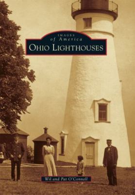 Ohio Lighthouses by O'Connell, Pat; O'Connell, Wil