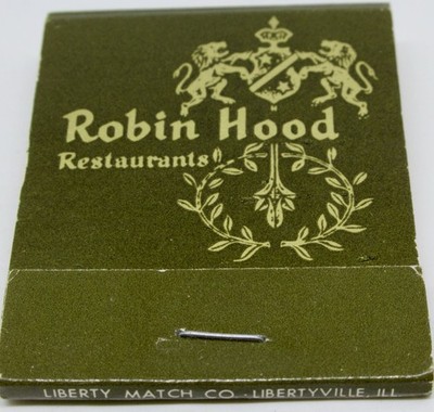 Robin Hood Restaurant CHICAGO Illinois 110 W. Monroe FULL Matchbook