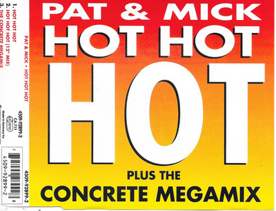 PAT & MICK - Hot Hot Hot (+ MEGAMIX) CD SINGLE 3TR PWL Disco House Germany 1993