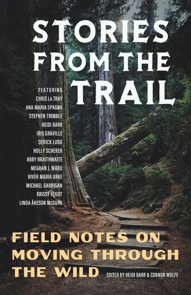 Stories From The Trail Field Notes On Moving Through The Wild Heidi Barr (U. A.)-image