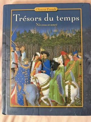 Trésors du Temps : Niveau Avance by McGraw-Hill Staff and Yvone Lenard Hardcover