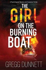 The Girl on the Burning Boat: A - Paperback, by Dunnett Gregg - Good