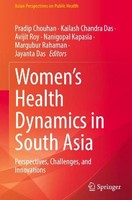 Women's Health Dynamics In South Asia Margubur Rahaman