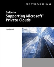 GUIDE TO SUPPORTING MICROSOFT PRIVATE CLOUDS By Ron Carswell Excellent Condition