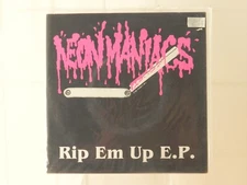 Neon Maniacs Rip Em Up E.P.  - 4 track 7"  45 RPM Vinyl LP Record single
