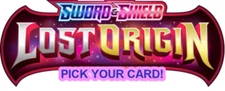 Lost Origin (SWSH) Pick Your Card! Holos | Reverse Holos