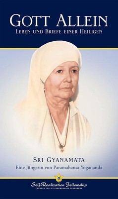 Gott Allein | Leben und Briefe einer Heiligen | Gyanamata | Taschenbuch | 404 S.