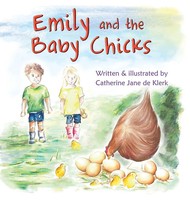 Catherine Jane De Klerk | Emily And The Baby Chicks | Buch | Englisch (2020)