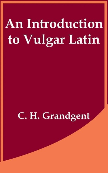 C. H. Grandgent | Introduction To Vulgar Latin, An | Taschenbuch | Englisch-image