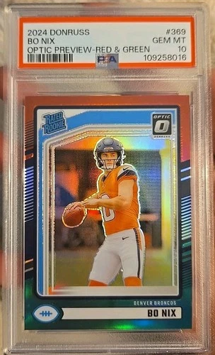 2024 Donruss #369 Bo Nix Optic Preview-Red & Green PSA 10