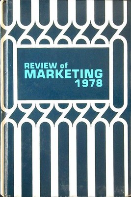 REVIEW OF MARKETING ZALTMAN - BONOMA AMERICAN MARKETING ASSOCIATION 1978 \