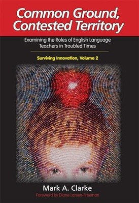 Common Ground, Contested Territory: Examining the Roles - Paperback NEW Mark A.