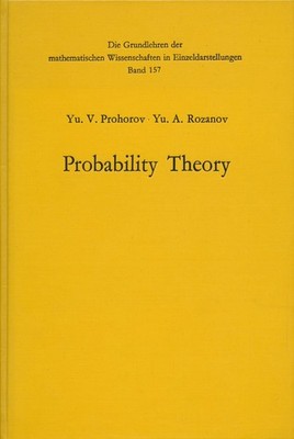 Yu. V. Prohorov Probability Theory. Basic Concepts, Limit Theorems, Random Proc