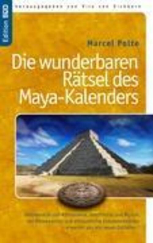 Thumbnail - Marcel Polte | Die Wunderbaren Rätsel Des Maya-kalenders | Taschenbuch