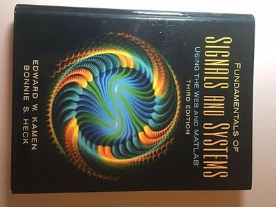 Fundamentals of Signals and Systems Using the Web and MATLAB
