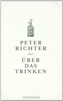 Über das Trinken von Richter, Peter | Buch | Zustand sehr gut