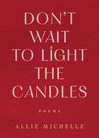 Don't Wait To Light The Candles Poems Allie Michelle Buch Englisch 2026