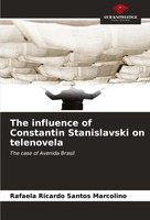 Rafaela Ricardo Santos Marcolino | The Influence Of Constantin Stanislavski...