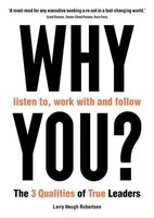 Why Listen To, Work With And Follow You? | Larry Heugh Robertson | Englisch