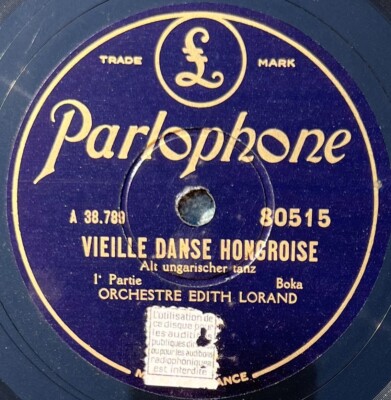 Edith Lorand & Orchester: Alter ungarischer Tanz 78 U/min PARLOPHONE 80.515 EX+