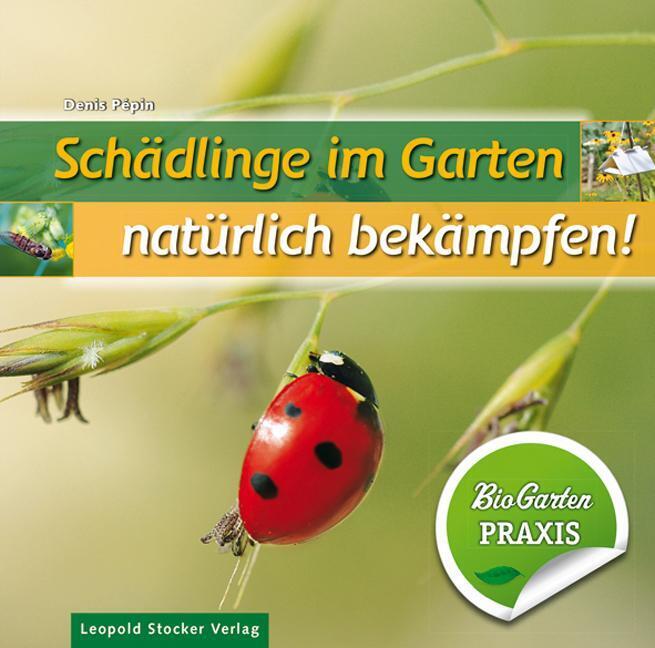 Thumbnail - Schädlinge Garten - Natürlich Bekämpfen Bio-garten Praxis Denis Pépin