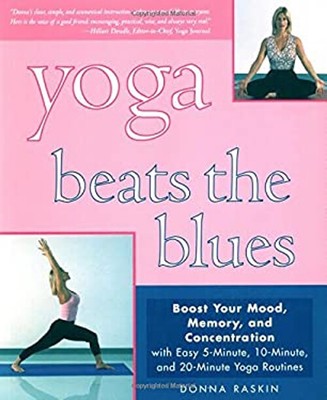 Yoga Beats the Blues : Boost Your Mood, Memory, and Concentration