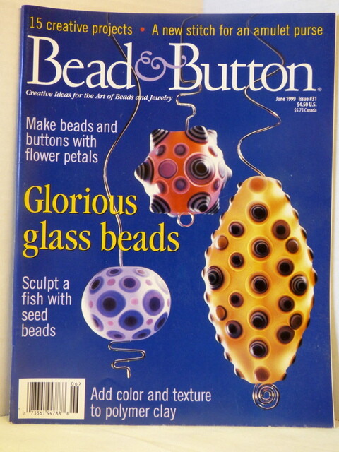 Bead Button June 1999 15 Creative Projects Glorious Glass Beads
