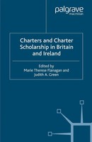 M. Flanagan (U. A.) | Charters And Charter Scholarship In Britain And Ireland