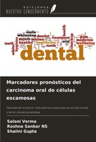 Marcadores PronóSticos Del Carcinoma Oral De CéLulas Escamosas Verma (U. A.)