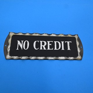 ANTIQUE SCALLOPED REVERSE GLASS SIGN “NO CREDIT” BLACK & WHITE c. 1900 1950