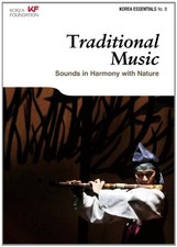 TRADITIONAL MUSIC: SOUNDS IN HARMONY WITH NATURE (KOREA By Robert Koehler VG