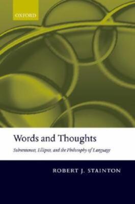 Words And Thoughts: Subsentences, Ellipsis, And The Philosophy Of Language