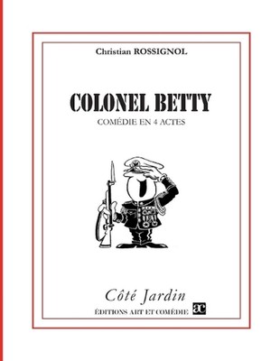 Colonel Betty by Christian Rossignol Paperback Book