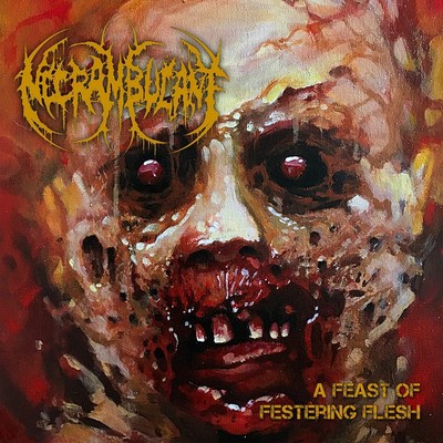 Necrambulant A Feast of Festering Flesh (CD) Album (US IMPORT)