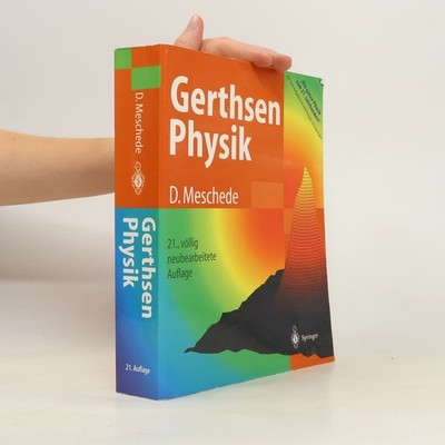 Gerthsen Physik: Dieter Meschede  |  Dieter Meschede