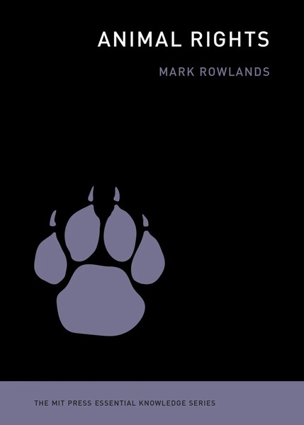 Mark Rowlands | Animal Rights | Taschenbuch | Englisch (2025) | Mit Press Ltd-image