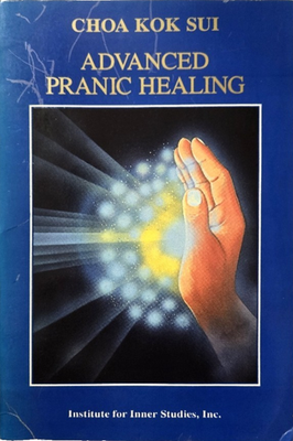 Advanced Pranic Healing by Master Choa Kok Sui 9789719127604| eBay