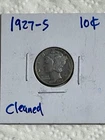 1927-S 10¢ Mercury Dime -Lightly Cleaned BUT Free Shipping!-