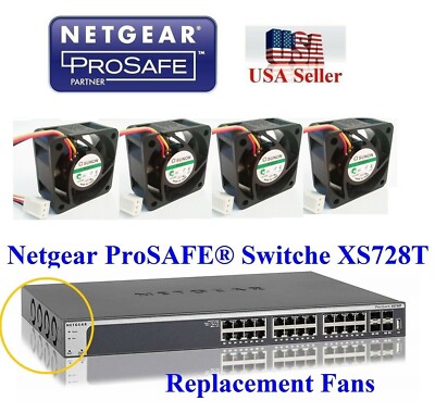 4x Quiet version Replacement Fans for Netgear XS728T XS748T | eBay