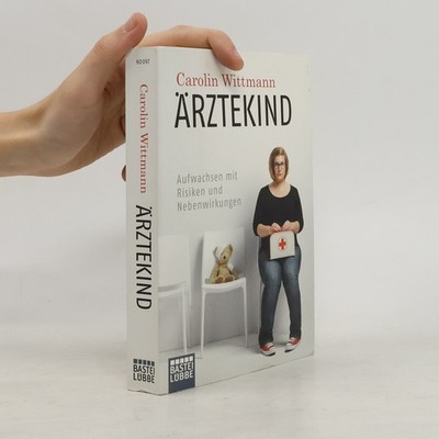 Ärztekind  |  Carolin Wittmann