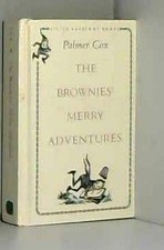 The Brownies' Merry Adventures - hardcover Cox, Palmer|Cott, Jonathan
