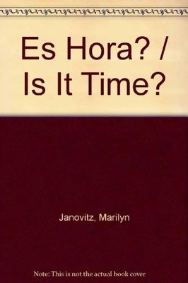 Es Hora? / Is It Time? (Spanish Edition)